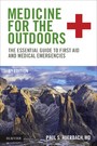 Medicine for the Outdoors - The Essential Guide to First Aid and Medical Emergencies