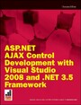 ASP.NET AJAX Control Development with Visual Studio 2008 and .NET 3.5 Framework