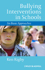 Bullying Interventions in Schools - Six Basic Approaches