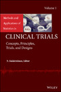 Methods and Applications of Statistics in Clinical Trials, Volume 1, - Concepts, Principles, Trials, and Designs