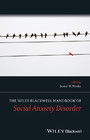 The Wiley Blackwell Handbook of Social Anxiety Disorder