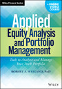 Applied Equity Analysis and Portfolio Management, + Online Video Course - Tools to Analyze and Manage Your Stock Portfolio