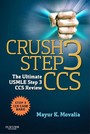 Crush Step 3 CCS E-Book - The Ultimate USMLE Step 3 CCS Review