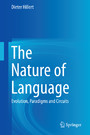 The Nature of Language - Evolution, Paradigms and Circuits