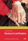 Notarzt-Leitfaden - 7., komplett überarbeitete Auflage.
