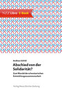 Abschied von der Solidarität? - Zum Wandel der schweizerischen Entwicklungszusammenarbeit