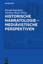 Historische Narratologie - Mediävistische Perspektiven