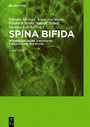 Spina bifida - Interdisziplinäre Diagnostik, Therapie und Beratung