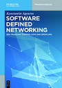 Software Defined Networking - SDN-Praxis mit Controllern und OpenFlow