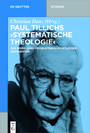 Paul Tillichs 'Systematische Theologie' - Ein werk- und problemgeschichtlicher Kommentar