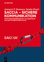 SACCIA - Sichere Kommunikation - Fünf Kernkompetenzen mit Fallbeispielen aus der pflegerischen Praxis