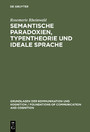 Semantische Paradoxien, Typentheorie und ideale Sprache - Studien zur Sprachphilosophie Bertrand Russels