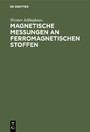 Magnetische Messungen an ferromagnetischen Stoffen