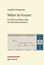 Walter de Gruyter - Ein Wissenschaftsverlag im Nationalsozialismus
