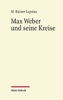 Max Weber und seine Kreise - Essays