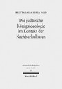 Die judäische Königsideologie im Kontext der Nachbarkulturen - Untersuchungen zu den Königspsalmen 2, 18, 20, 21, 45 und 72