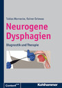 Neurogene Dysphagien - Diagnostik und Therapie