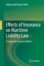Effects of Insurance on Maritime Liability Law - A Legal and Economic Analysis