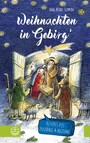 Weihnachten in Gebirg' - Mit Illustrationen von Christiane Knorr