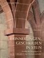 Erinnerungen, geschrieben in Stein - Spuren der Vergangenheit in der mittelalterlichen Kirchenbaukultur
