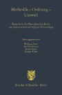 Methodik - Ordnung - Umwelt. - Festschrift für Hans-Joachim Koch aus Anlass seines siebzigsten Geburtstags.