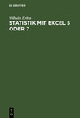 Statistik mit Excel 5 oder 7 - Lehr- und Übungsbuch mit zahlreichen Excel Beispieltabellen und mit Diskette