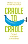 Cradle to Cradle - Einfach intelligent produzieren