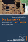 Die Exzellenzinitiative - Zwischenbilanz und Perspektiven