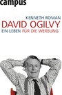 David Ogilvy - Ein Leben für die Werbung