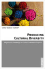 Producing Cultural Diversity - Hegemonic Knowledge in Global Governance Projects