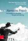 Narrative Praxis - Ein Handbuch für Beratung, Therapie und Coaching