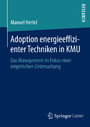 Adoption energieeffizienter Techniken in KMU - Das Management im Fokus einer empirischen Untersuchung