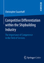 Competitive Differentiation within the Shipbuilding Industry - The Importance of Competence in the Field of Services