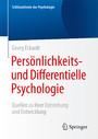 Persönlichkeits- und Differentielle Psychologie - Quellen zu ihrer Entstehung und Entwicklung