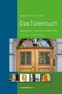 Das Türenbuch. - Fachwissen für Planung und Konstruktion.