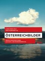 Österreichbilder - Mediale Konstruktionen aus Eigen- und Fremdperspektive