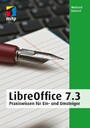 LibreOffice 7.3 - Praxiswissen für Ein- und Umsteiger