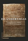 Isländersagas - Verschriftlichung und Politisierung