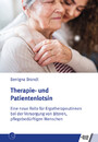 Therapie- und Patientenlotsin - Eine neue Rolle für Ergotherapeutinnen bei der Versorgung von älteren, pflegebedürftigen Menschen