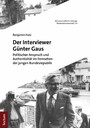 Der Interviewer Günter Gaus - Politischer Anspruch und Authentizität im Fernsehen der jungen Bundesrepublik
