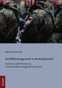 Konfliktmanagement in der Bundeswehr - Analyse und Entwicklung eines Konfliktmanagement-Systems