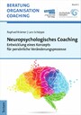 Neuropsychologisches Coaching - Entwicklung eines Konzepts für persönliche Veränderungsprozesse