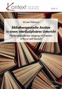 Bibliotherapeutische Ansätze in einem interdisziplinären Unterricht - Fächerverbindender Umgang mit Literatur in Kunst und Deutsch