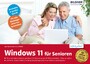 Windows 11 für Senioren - Aktualisierte Neuauflage