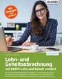 Lohn- und Gehaltsabrechnung 2022 mit DATEV Lohn und Gehalt comfort - Ihr Lernbuch mit kompaktem Praxiswissen