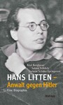 Hans Litten - Anwalt gegen Hitler - Eine Biographie