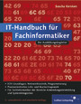 IT-Handbuch für Fachinformatiker - Für Fachinformatiker der Bereiche Anwendungsentwicklung und Systemintegration