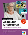 Computer für Senioren - Die Anleitung in Bildern