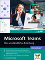 Microsoft Teams - Die verständliche Anleitung