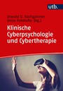Klinische Cyberpsychologie und Cybertherapie